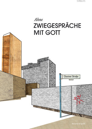 Buchcover Zwiegespräche mit Gott | Ahne | EAN 9783938424179 | ISBN 3-938424-17-6 | ISBN 978-3-938424-17-9