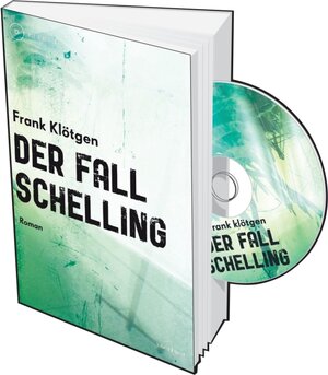 Buchcover Der Fall Schelling | Frank Klötgen | EAN 9783938424476 | ISBN 3-938424-47-8 | ISBN 978-3-938424-47-6
