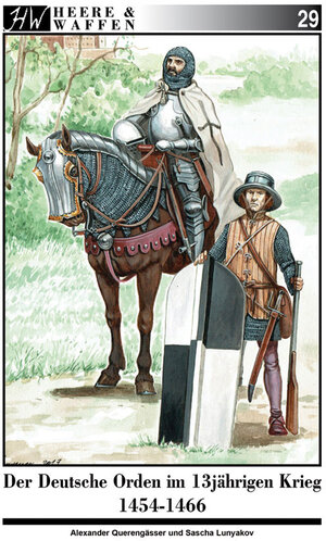 Buchcover Der Deutsche Orden im Dreizehnjährigen Krieg 1454-1466 | Alexander Querengässer | EAN 9783938447932 | ISBN 3-938447-93-1 | ISBN 978-3-938447-93-2
