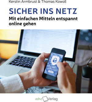 Buchcover Sicher ins Netz | Kerstin Armbrust | EAN 9783938453568 | ISBN 3-938453-56-7 | ISBN 978-3-938453-56-8