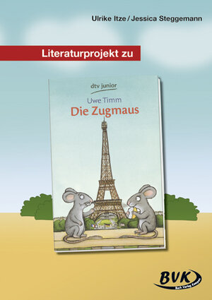 Buchcover Literaturprojekt zu Die Zugmaus | Ulrike Itze | EAN 9783938458549 | ISBN 3-938458-54-2 | ISBN 978-3-938458-54-9