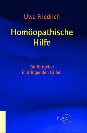 Buchcover Homöopathische Hilfe | Uwe Friedrich | EAN 9783938461006 | ISBN 3-938461-00-4 | ISBN 978-3-938461-00-6
