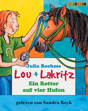 Buchcover Lou + Lakritz: Ein Retter auf vier Hufen | Julia Boehme | EAN 9783938482209 | ISBN 3-938482-20-6 | ISBN 978-3-938482-20-9