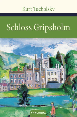 Buchcover Schloss Gripsholm | Kurt Tucholsky | EAN 9783938484715 | ISBN 3-938484-71-3 | ISBN 978-3-938484-71-5