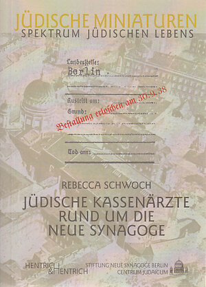 Buchcover Jüdische Kassenärzte rund um die Neue Synagoge | Rebecca Schwoch | EAN 9783938485361 | ISBN 3-938485-36-1 | ISBN 978-3-938485-36-1