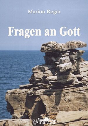 Buchcover Fragen an Gott | Marion Regin | EAN 9783938489024 | ISBN 3-938489-02-2 | ISBN 978-3-938489-02-4