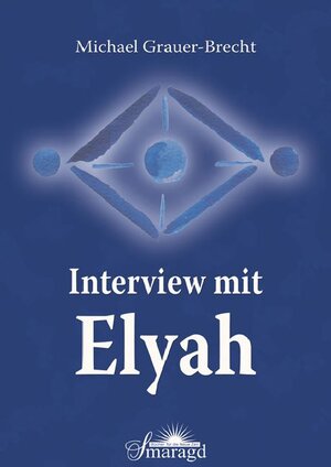 Buchcover Interview mit Elyah | Michael Grauer-Brecht | EAN 9783938489277 | ISBN 3-938489-27-8 | ISBN 978-3-938489-27-7