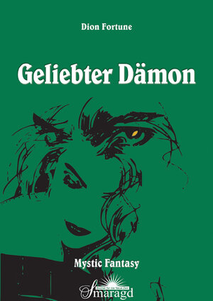 Buchcover Geliebter Dämon | Dion Fortune | EAN 9783938489314 | ISBN 3-938489-31-6 | ISBN 978-3-938489-31-4