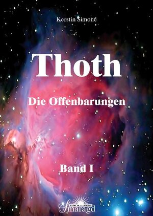 Buchcover Thoth - Die Offenbarungen. Band 1 | Kerstin Simoné | EAN 9783938489673 | ISBN 3-938489-67-7 | ISBN 978-3-938489-67-3