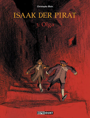 Buchcover Isaak der Pirat / Isaak der Pirat 3 – Olga | Christophe Blain | EAN 9783938511015 | ISBN 3-938511-01-X | ISBN 978-3-938511-01-5
