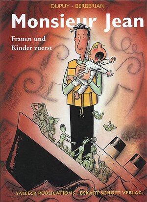 Buchcover Monsieur Jean / Monsieur Jean 3 – Frauen und Kinder zuerst | Charles Berbérian | EAN 9783938511152 | ISBN 3-938511-15-X | ISBN 978-3-938511-15-2