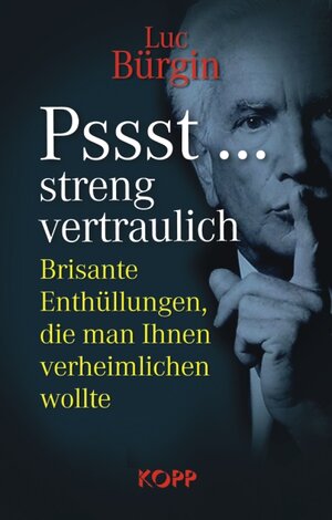 Buchcover Pssst... streng vertraulich | Luc Bürgin | EAN 9783938516362 | ISBN 3-938516-36-4 | ISBN 978-3-938516-36-2