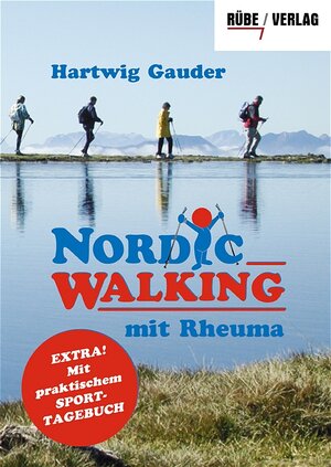 Nordic Walking mit Rheuma. Mit praktischem Sporttagebuch