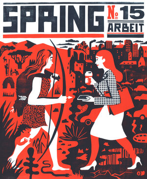 Buchcover SPRING #15: Arbeit | Larissa Bertonasco | EAN 9783938539507 | ISBN 3-938539-50-X | ISBN 978-3-938539-50-7