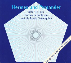 Buchcover Hermes und Pymander | Hermes Trismegistos | EAN 9783938540367 | ISBN 3-938540-36-2 | ISBN 978-3-938540-36-7