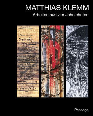 Buchcover Matthias Klemm – Arbeiten aus vier Jahrzehnten | Matthias Klemm | EAN 9783938543160 | ISBN 3-938543-16-7 | ISBN 978-3-938543-16-0