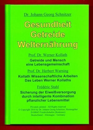Buchcover Gesundheit Getreide Welternährung | Johann G Schnitzer | EAN 9783938556245 | ISBN 3-938556-24-2 | ISBN 978-3-938556-24-5