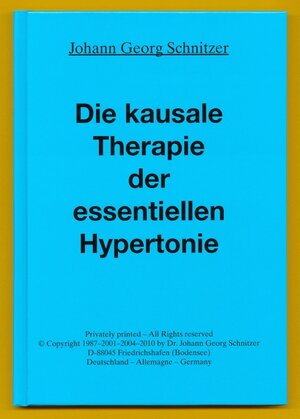Buchcover Die kausale Therapie der essentiellen Hypertonie | Johann G Schnitzer | EAN 9783938556269 | ISBN 3-938556-26-9 | ISBN 978-3-938556-26-9