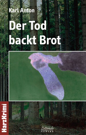 Buchcover Der Tod backt Brot | Karl Anton | EAN 9783938579268 | ISBN 3-938579-26-9 | ISBN 978-3-938579-26-8