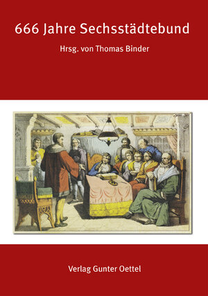 Buchcover 666 Jahre Sechsstädtebund  | EAN 9783938583951 | ISBN 3-938583-95-9 | ISBN 978-3-938583-95-1