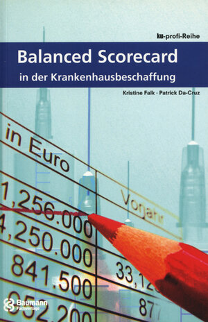 Buchcover Balanced Scorecard in der Krankenhausbeschaffung | Kristine Falk | EAN 9783938610091 | ISBN 3-938610-09-3 | ISBN 978-3-938610-09-1