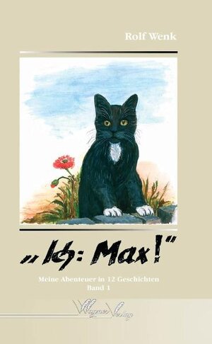 Buchcover Ich: Max! | Rolf Wenk | EAN 9783938623961 | ISBN 3-938623-96-9 | ISBN 978-3-938623-96-1