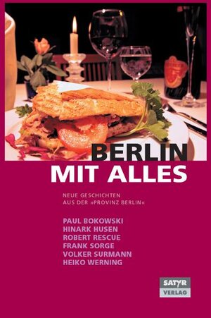 Buchcover Berlin mit Alles | Paul Bokowski | EAN 9783938625545 | ISBN 3-938625-54-6 | ISBN 978-3-938625-54-5