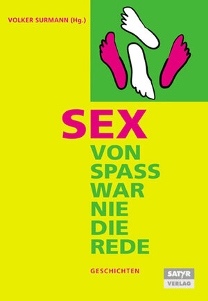Buchcover Sex - Von Spaß war nie die Rede  | EAN 9783938625989 | ISBN 3-938625-98-8 | ISBN 978-3-938625-98-9