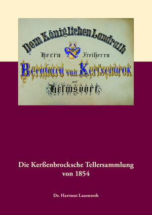 Buchcover Die Kerßenbrocksche Tellersammlung von 1854 | Hartmut Lauenroth | EAN 9783938642931 | ISBN 3-938642-93-9 | ISBN 978-3-938642-93-1