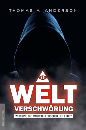 Buchcover Weltverschwörung | Thomas A. Anderson | EAN 9783938656358 | ISBN 3-938656-35-2 | ISBN 978-3-938656-35-8
