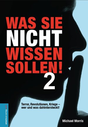 Buchcover Was Sie nicht wissen sollen! Band 2 | Michael Morris | EAN 9783938656402 | ISBN 3-938656-40-9 | ISBN 978-3-938656-40-2