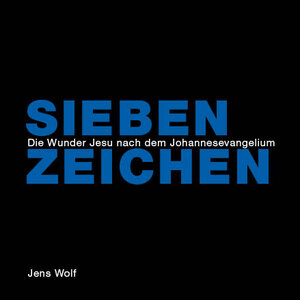 Buchcover Sieben Zeichen | Jens Wolf | EAN 9783938668115 | ISBN 3-938668-11-3 | ISBN 978-3-938668-11-5