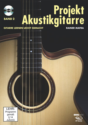 Buchcover Projekt Akustikgitarre, Band 2. | Rainer Mafra | EAN 9783938679975 | ISBN 3-938679-97-2 | ISBN 978-3-938679-97-5