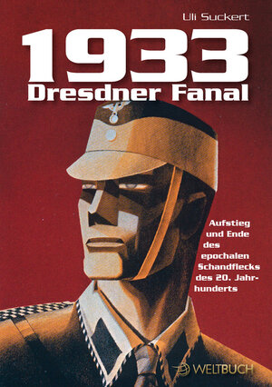 Buchcover 1933 – Dresdner Fanal | Hans-Ulrich Suckert | EAN 9783938706404 | ISBN 3-938706-40-6 | ISBN 978-3-938706-40-4