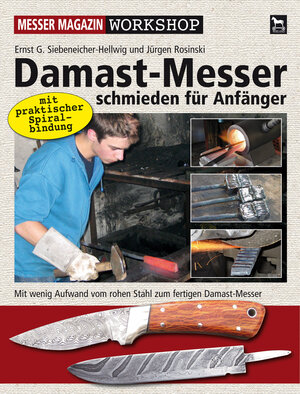 Buchcover Damast-Messer schmieden für Anfänger | Ernst G Siebeneicher-Hellwig | EAN 9783938711361 | ISBN 3-938711-36-1 | ISBN 978-3-938711-36-1
