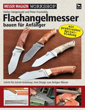 Buchcover Flachangelmesser bauen für Anfänger | Peter Fronteddu | EAN 9783938711477 | ISBN 3-938711-47-7 | ISBN 978-3-938711-47-7