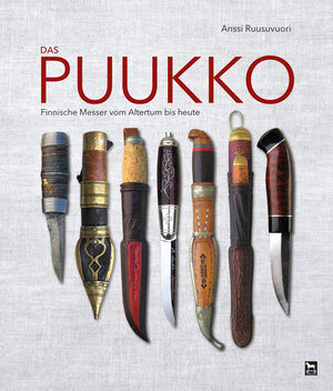 Buchcover Das Puukko | Anssi Ruusuvuori | EAN 9783938711774 | ISBN 3-938711-77-9 | ISBN 978-3-938711-77-4