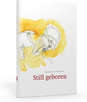 Buchcover Still geboren | Maureen Grimm | EAN 9783938714133 | ISBN 3-938714-13-1 | ISBN 978-3-938714-13-3