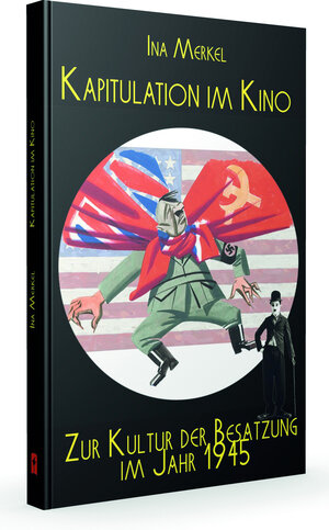 Buchcover Kapitulation im Kino | Ina Merkel | EAN 9783938714355 | ISBN 3-938714-35-2 | ISBN 978-3-938714-35-5