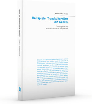 Buchcover Ballspiele, Transkulturalität und Gender  | EAN 9783938714591 | ISBN 3-938714-59-X | ISBN 978-3-938714-59-1