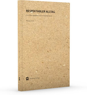 Buchcover RESPEKTABLER ALLTAG | Anna Eckert | EAN 9783938714614 | ISBN 3-938714-61-1 | ISBN 978-3-938714-61-4
