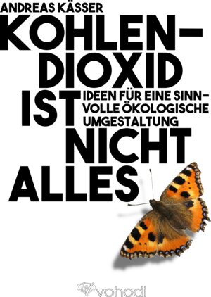 Buchcover Kohlendioxid ist nicht alles | Andreas Kässer | EAN 9783938721162 | ISBN 3-938721-16-2 | ISBN 978-3-938721-16-2