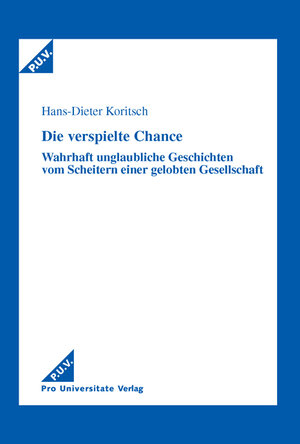 Buchcover Die verspielte Chance | Hans-Dieter Koritsch | EAN 9783938731055 | ISBN 3-938731-05-2 | ISBN 978-3-938731-05-5