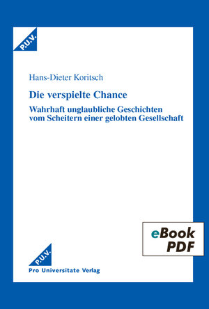 Buchcover Die verspielte Chance | Hans-Dieter Koritsch | EAN 9783938731093 | ISBN 3-938731-09-5 | ISBN 978-3-938731-09-3