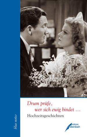 Buchcover Drum prüfe, wer sich ewig bindet ...  | EAN 9783938740378 | ISBN 3-938740-37-X | ISBN 978-3-938740-37-8