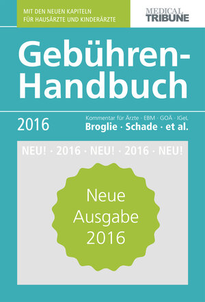 Buchcover Gebühren-Handbuch 2016 | Maximilian G. Broglie | EAN 9783938748251 | ISBN 3-938748-25-7 | ISBN 978-3-938748-25-1