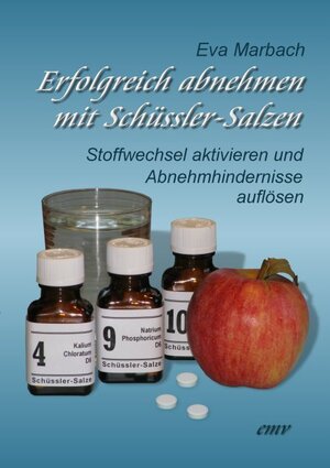 Buchcover Erfolgreich abnehmen mit Schüssler-Salzen | Eva Marbach | EAN 9783938764558 | ISBN 3-938764-55-4 | ISBN 978-3-938764-55-8