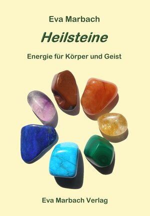 Buchcover Heilsteine | Eva Marbach | EAN 9783938764947 | ISBN 3-938764-94-5 | ISBN 978-3-938764-94-7