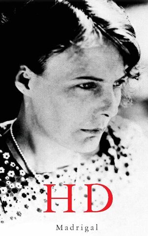 Buchcover Madrigal | Hilda Doolittle | EAN 9783938767467 | ISBN 3-938767-46-4 | ISBN 978-3-938767-46-7