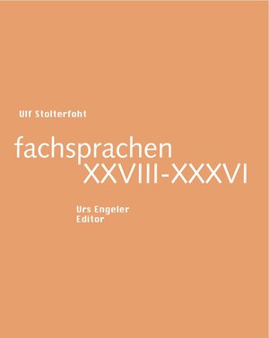 Buchcover fachsprachen XXVIII-XXXVI | Ulf Stolterfoht | EAN 9783938767689 | ISBN 3-938767-68-5 | ISBN 978-3-938767-68-9